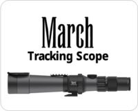 March Tracking Scopes